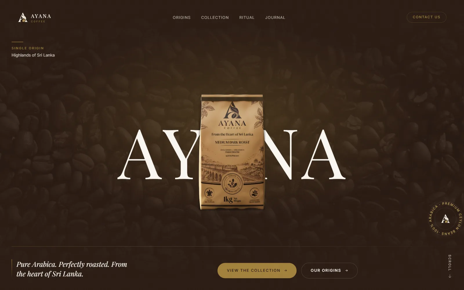 The Ayana Coffee home page: the 1kg medium dark roast pack standing at the centre of a dark roasted-bean photograph, with the word AYANA set large behind it and the line 'Pure Arabica. Perfectly roasted. From the heart of Sri Lanka.' below.